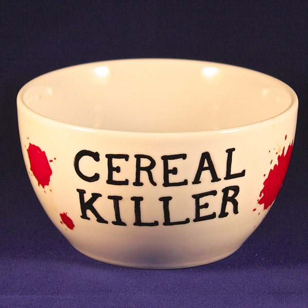 Cereal killer, cereal bowl. Hand painted cereal bowl.