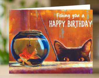 Funny Cat Birthday Card – Fishing You a Happy Birthday – Cute & Humorous Cat and Goldfish Art – Unique Greeting Card for Cat Lovers
