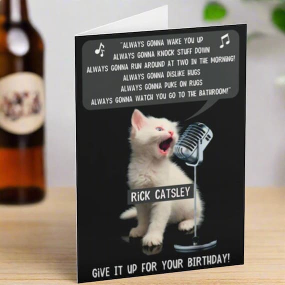 Funny Cat Birthday Card, Funny Cat Greeting Card, Humorous Cat Card, Cute Cat and Rick Astley Lovers -The Purrfect Serenade for Cat Lovers!
