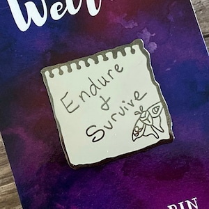 Endure and Survive, The Last of Us Enamel Pin, Ellie Williams, Hard Enamel Pins, TLOU pin, TLOU2, Firefly motto, Savage Starlight, moth