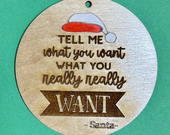 Christmas Ornament What do you really want - wood hand painted