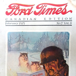 Ford Times, febbraio 1915 Canadian Edition Advertising Magazine, On The Dawson Trail, pubblicità di automobili Ford da collezione, auto Ford
