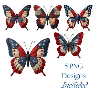 May include: Five butterfly designs in red, white, and blue, featuring stars and stripes patterns. The butterflies have detailed wing patterns and are arranged on a white background. Text at the bottom reads "5 PNG Designs Included."
