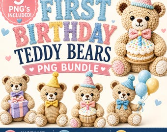 Crochet Teddy Bear Birthday PNG Bundle First Birthday Invitation PNG ONE Bear Clipart Teddy Bear Party Decor Instant Download