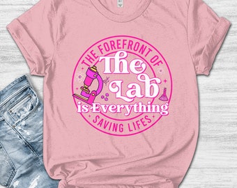 Lab Week 2024 Shirt/Lab Week 2024 Shirt/Lab Life Shirt/The Lab Is Everything Shirt/Medical Lab Tech Shirt/Lab Staff Shirts OGQL05