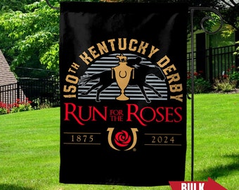 Run For The Roses Kentucky Derby Garden Flag/Kentucky 150th Flag/Derby May 4 2024 Garden Flag/Horse Lover Gift/Horse Racing Flag OGRR36