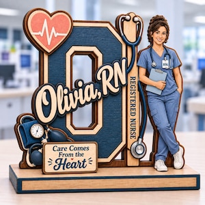 May include: A wooden desk sign featuring a large letter O, a heart with an EKG line, a stethoscope, and a blood pressure cuff. The text reads Olivia, RN, Registered Nurse, and Care Comes From the Heart. A cartoon nurse stands beside the letter.