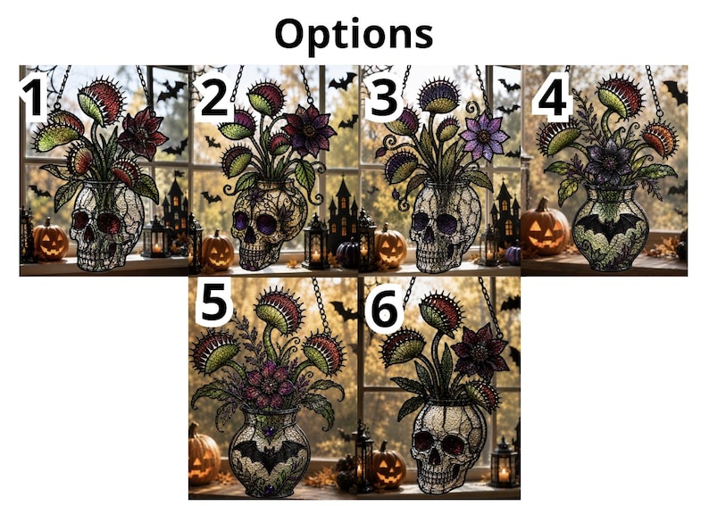 May include: A collection of six hanging suncatchers labeled Options 1 through 6, each featuring a decorative vase shaped like a skull or a rounded vessel with a bat motif, filled with colorful Venus flytrap plants and flowers in various hues.