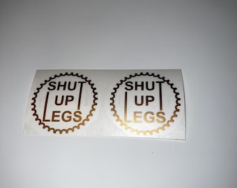 2X SHUT UP LEGS stickers decals vinyl frame bicycle mtb road bike black white red matte gold silver