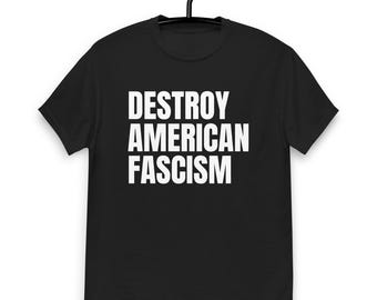 ZERSTÖREN AMERICAN FASCISM Antifa Shirt, Antifaschistische Freiheitsstatue Tshirt, Antifaschismus Vaterländisch, Anti Trump Unisex klassisches T-Shirt