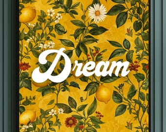 Dream Floral Art Print | Yellow Botanical Feminine Decor (Digital Download)
