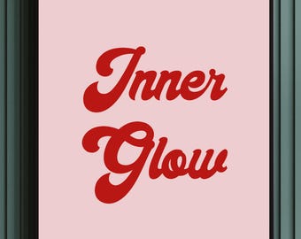 Inner Glow Poster | High-Vibe Feminine Decor (Digital Download)
