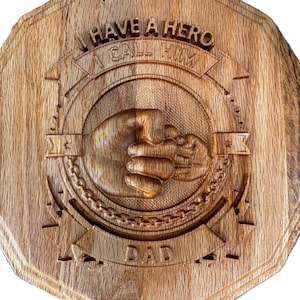 Hand Carved Wooden Dad Plaque-I Have a Hero I Call Him Dad-Father&#39;s Day Gift-Rustic Wall Decor-Gift for Dad from Child-unique custom gift