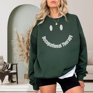 Occupational Therapy Happy Face Sweatshirt: Embroidered OT Therapist Gift