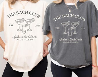 The Bach Club Comfort Colors Custom Bachelorette Party T-Shirt - Unisex Cotton Tee Bach Club Bachelorette Custom Tee Wedding Party Shirt