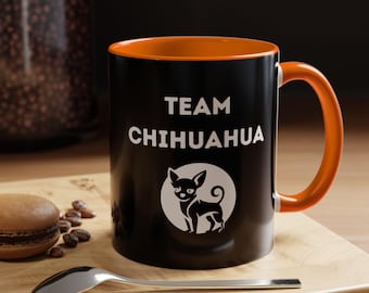 Team Chihuahua Mug, Funny Dog Lover Gift