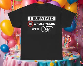 Camiseta divertida para el 10.º aniversario: ¡Sobreviví 10 años!