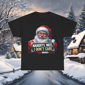 Funny Christmas T Shirt, Naughty Nice I Dont Care Santa Tee, Cheeky Xmas Shirt for Him Her, Retro Holiday TShirt Gift