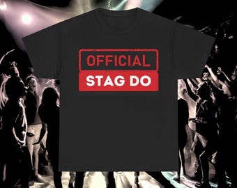 Official Stag Do T-Shirt, Bachelor Party Groom Gift
