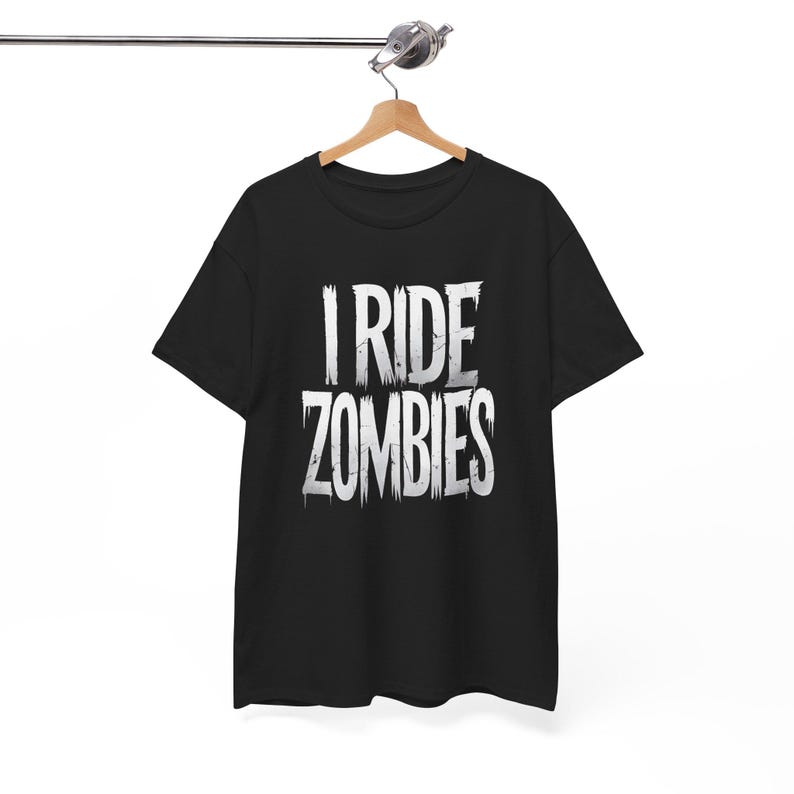 I Ride Zombies Halloween T-Shirt | Funny & Spooky Graphic Tee | Zombie Lover Halloween Shirt image 4