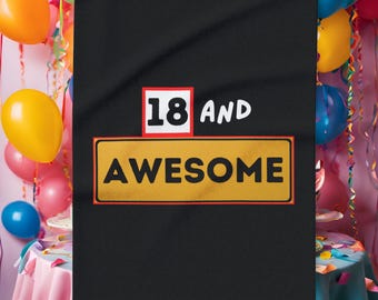 18 and Awesome deken - 18e verjaardagscadeau voor haar, voor hem