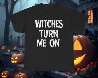 Camiseta de Halloween "Las brujas me excitan", Camiseta de bruja espeluznante