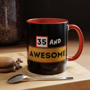 35 and Awesome mug - 35th birthday gift for her, for him