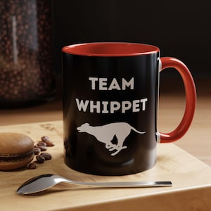 Team Whippet Coffee Mug. Funny Greyhound Mug for Dog Lovers. Unique Gift for Whippet Owners. Black Ceramic Cup