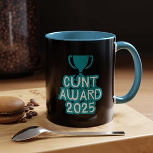 C*nt Award 2025 mug. Funny offensive rude adult humour mugs. Birthday, anniversary gift for friend, husband, wife, brother, sister.