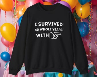 Funny 40th Ruby Anniversary Sweatshirt, Husband Wife Gift