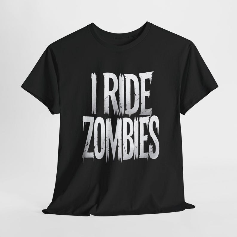 I Ride Zombies Halloween T-Shirt | Funny & Spooky Graphic Tee | Zombie Lover Halloween Shirt image 3