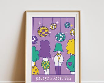 May include: A framed art print featuring a purple background with hanging disco balls in yellow, green, and blue. The illustration depicts figures with colorful hair and outfits, with the text "BOULES À FACETTES" at the bottom.