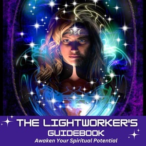 May include: A purple and blue digital art illustration of a person with a third eye and a crescent moon above their head. The person is surrounded by stars and light. The text "The Lightworker's Guidebook" is at the bottom of the image. The text "Awaken Your Spiritual Potential" is below the title.