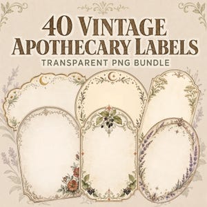 May include: A digital collection of 40 vintage apothecary labels in a transparent PNG bundle. The labels feature ornate, cream-colored frames decorated with botanical illustrations, celestial motifs like moons and stars, and intricate scrollwork.