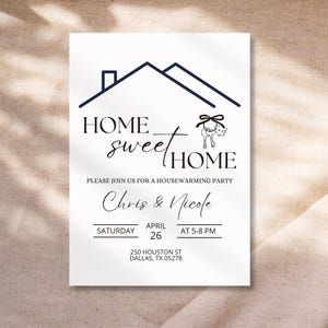May include: A housewarming party invitation with a black and white illustration of a house with keys and a bow. The text reads "Home sweet Home" and includes the names Chris & Nicole, the date Saturday, April 26, and the time 5-8 PM. The address is 250 Houston St, Dallas, TX 05278.