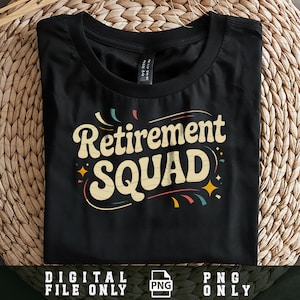 Retro Retirement Squad PNG, Funny Retirement Party, Retiree crew celebration png, retirement retiree humor, Digital Sublimation File
