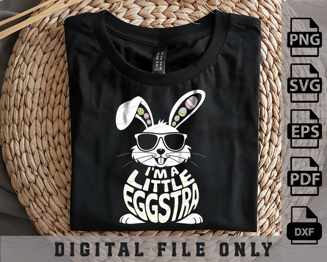 I'm A Little Eggstra SVG PNG, Retro Easter Svg, Easter Egg Png, Easter ...