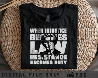 Cuando la injusticia se convierte en ley, la resistencia se convierte en deber, cita feminista PNG, cita de RBG, descarga de sublimación digital