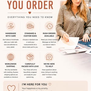 May include: An informational graphic titled BEFORE YOU ORDER with sections detailing handmade production, custom sizing, rush orders, worldwide shipping, packaging, and customer support. The text includes I'M HERE FOR YOU and MESSAGE ME ANYTIME.