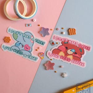Kopi e Chao - Stickers - "I just need a treat", "I just need coffee" // adesivi per coppie, regalo per amici, sticker meme, adesivi carini