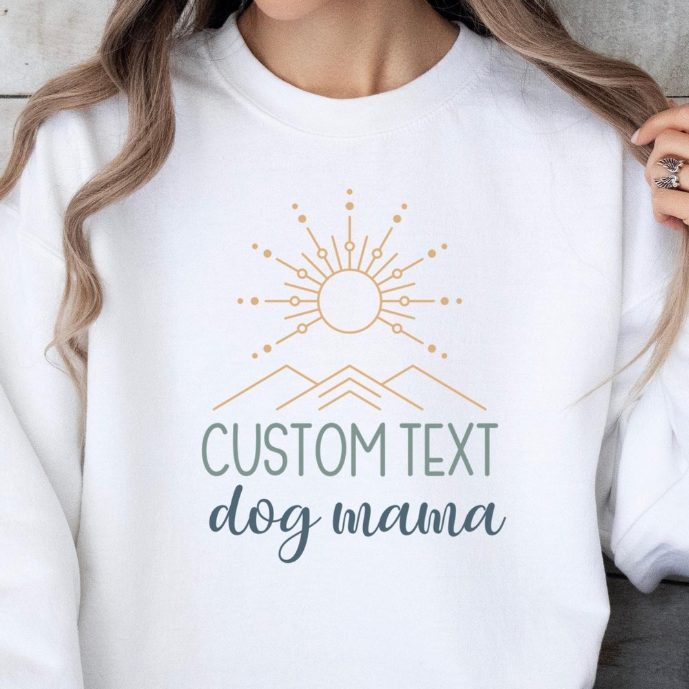 Custom Dog Mama Sweatshirts, Custom Dog Lover Gift, Dog Mom Shirt, Valentines Day Mom Shirts, Womens Sweatshirts, Mother'S Day Gift Onlytee