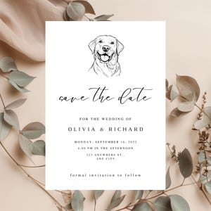 May include: Save the date wedding announcement featuring a black and white illustration of a Labrador Retriever dog. The announcement includes the names Olivia and Richard, the date Monday, September 16, 2022, the time 4:00 PM, and the location 123 Anywhere St., Any City.