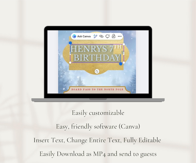 May include: A laptop displays a digital invitation with the text "HENRYS 7TH BIRTHDAY" in gold lettering. The design includes a winter scene with a "BOARD PASS TO THE NORTH POLE" theme. The Canva interface is visible, indicating easy customization.