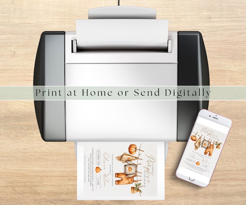 May include: A printer is shown with a printed invitation and a smartphone displaying the same design. The invitation features a watercolor illustration of pumpkins, clothes, and the text "Print at Home or Send Digitally."