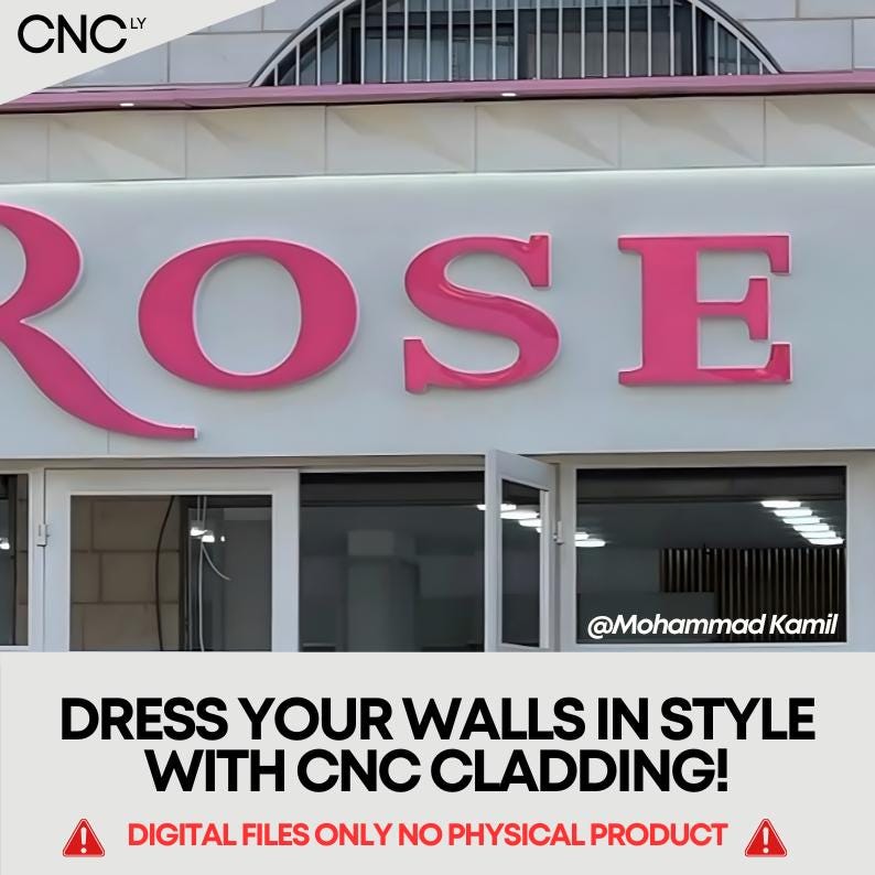 May include: A storefront sign with the word "ROSE" in bright pink, mounted on a white background. The image also includes the text "DRESS YOUR WALLS IN STYLE WITH CNC CLADDING!" and a warning about digital files.