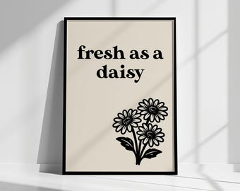 Fresh as a Daisy Wall Art - Funny Toilet Sign, Bathroom Pun Print
