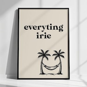 Everyting Irie Wall Art - Jamaican Quote Print, Caribbean Wall Art