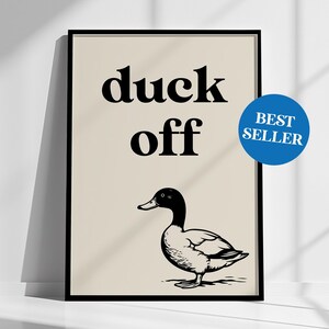 Duck Off Pun Print: Sarcastic Bathroom Wall Art