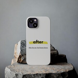 After, Phone Case with Inspirational Quotes - Unique Gift Idea | Unique Design