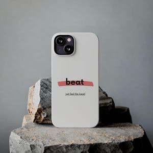 Beat, coque de téléphone avec citations inspirantes - Idée cadeau unique | Conception unique